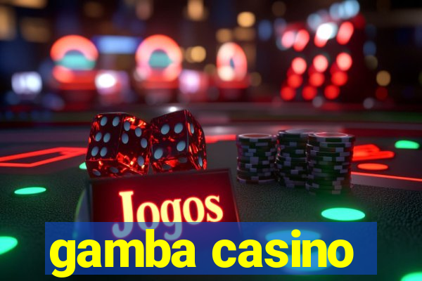 gamba casino