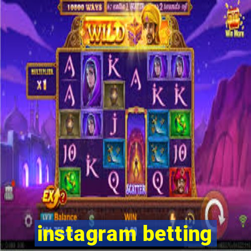 instagram betting