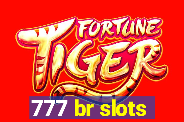 777 br slots