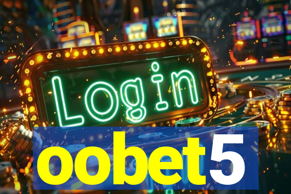 oobet5