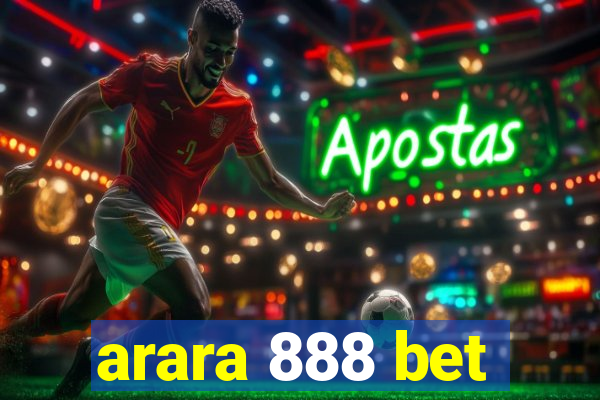 arara 888 bet