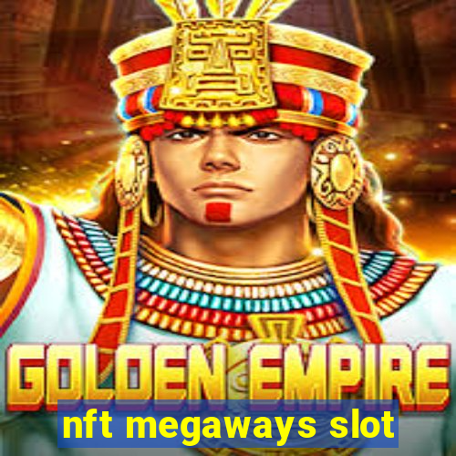 nft megaways slot