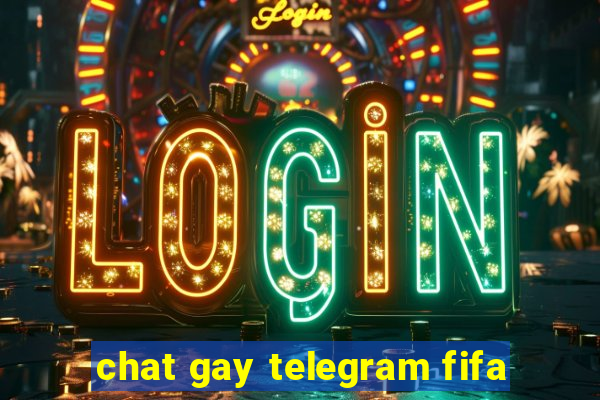 chat gay telegram fifa