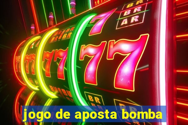 jogo de aposta bomba