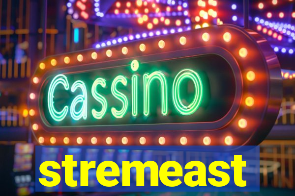 stremeast