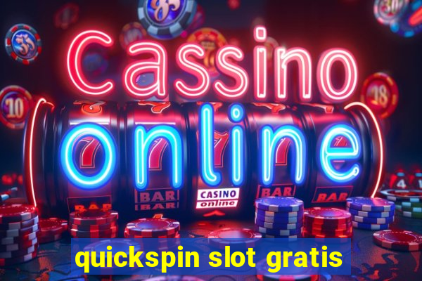 quickspin slot gratis