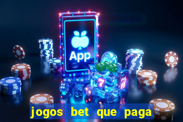 jogos bet que paga no cadastro