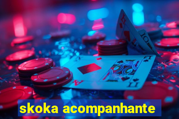 skoka acompanhante