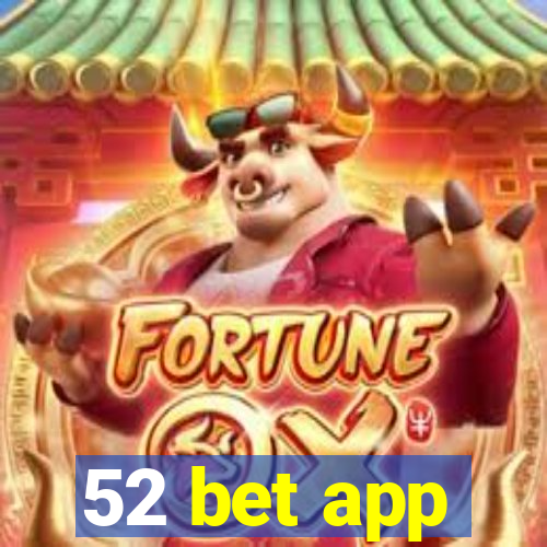 52 bet app