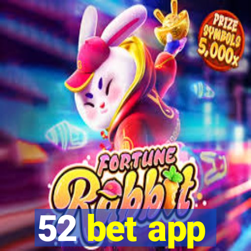 52 bet app