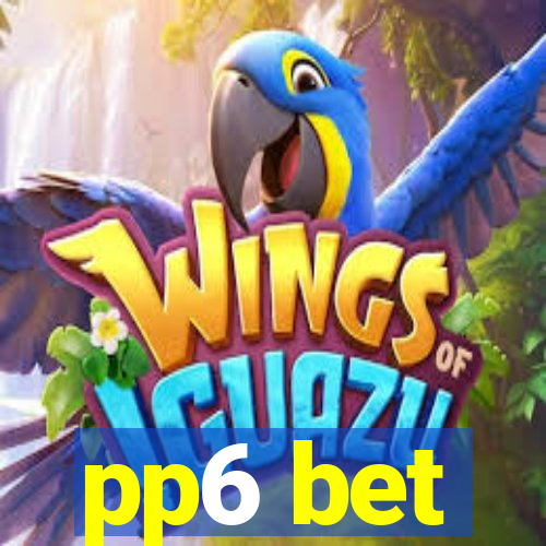 pp6 bet