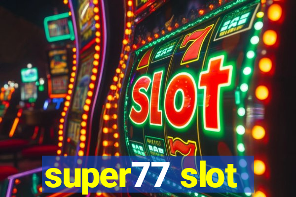 super77 slot