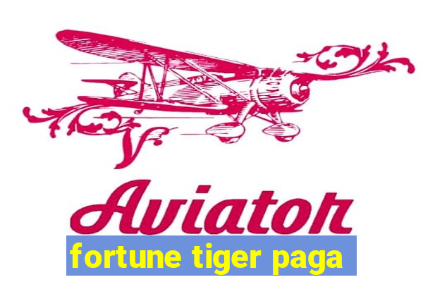 fortune tiger paga