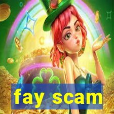 fay scam