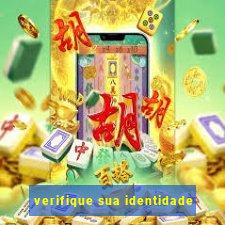 verifique sua identidade