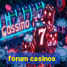 forum casinos