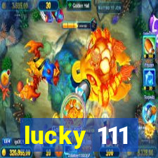 lucky 111