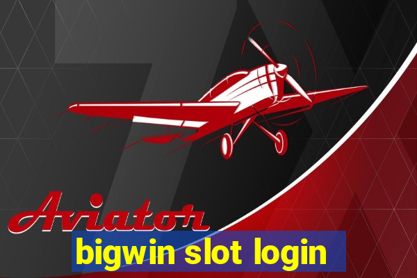 bigwin slot login