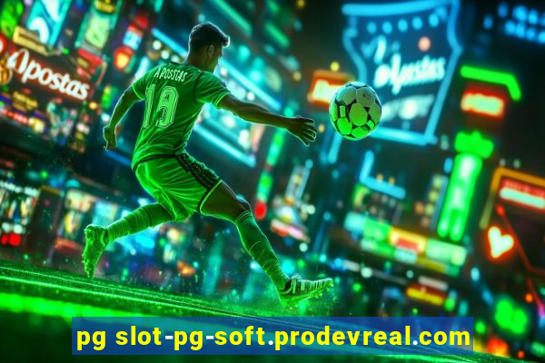 pg slot-pg-soft.prodevreal.com