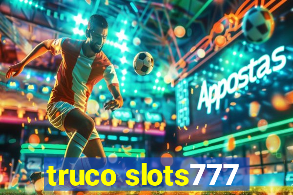 truco slots777