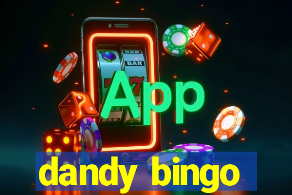 dandy bingo