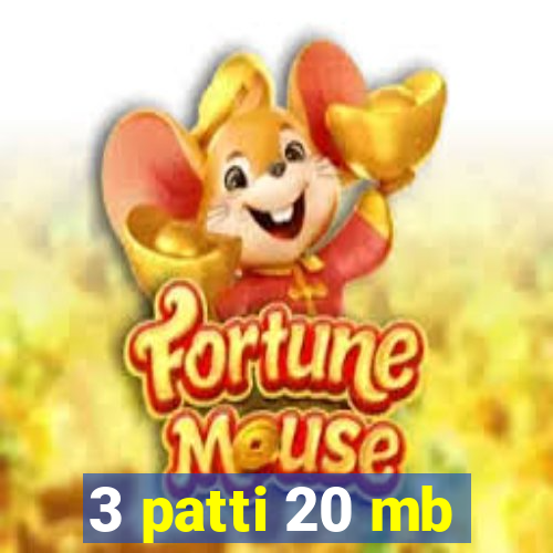 3 patti 20 mb