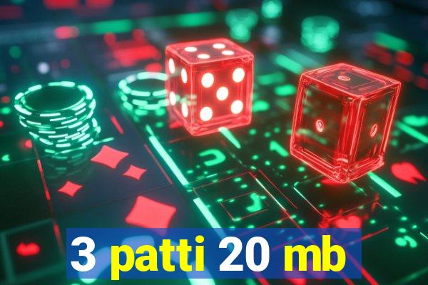 3 patti 20 mb