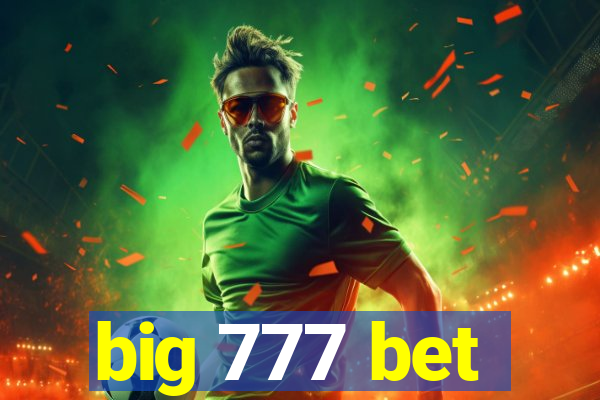 big 777 bet