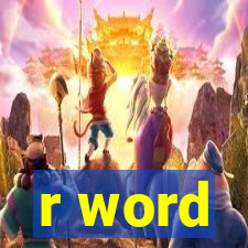 r word