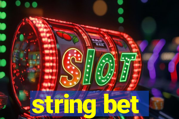 string bet