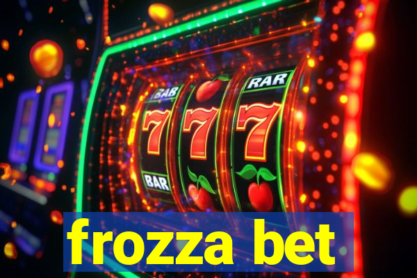 frozza bet