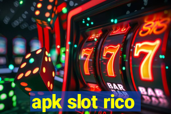 apk slot rico