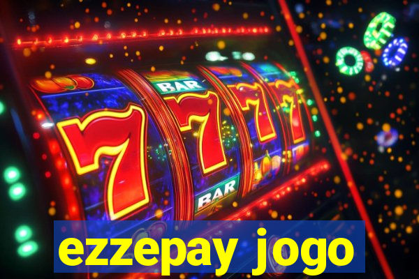 ezzepay jogo