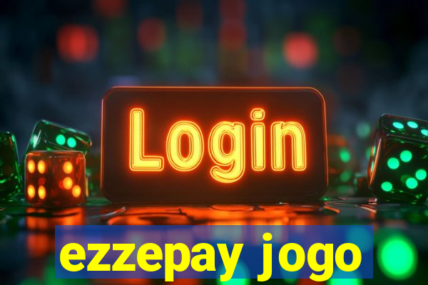 ezzepay jogo