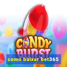 como baixar bet365