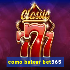 como baixar bet365