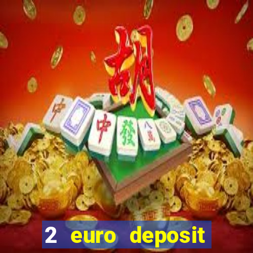 2 euro deposit casinos ireland