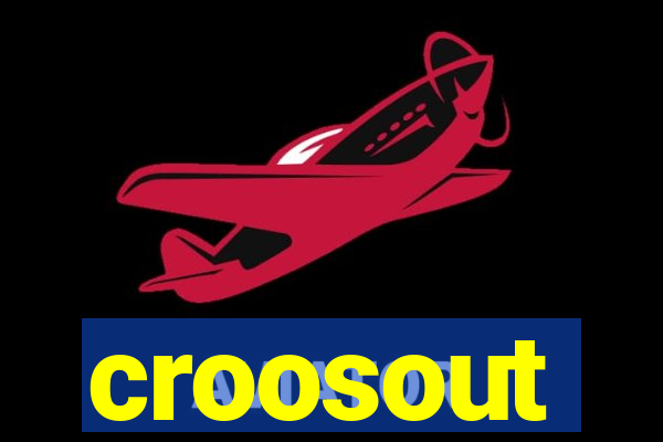 croosout