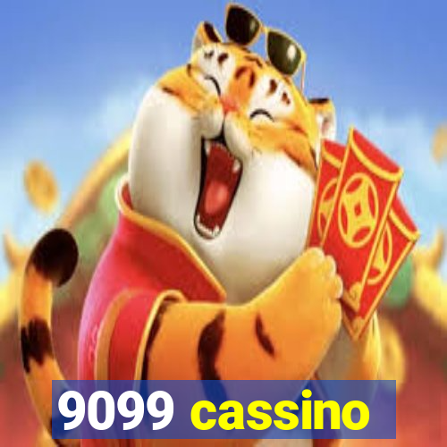 9099 cassino