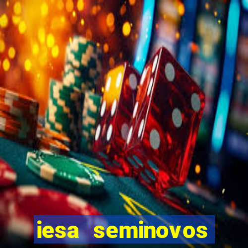 iesa seminovos porto alegre