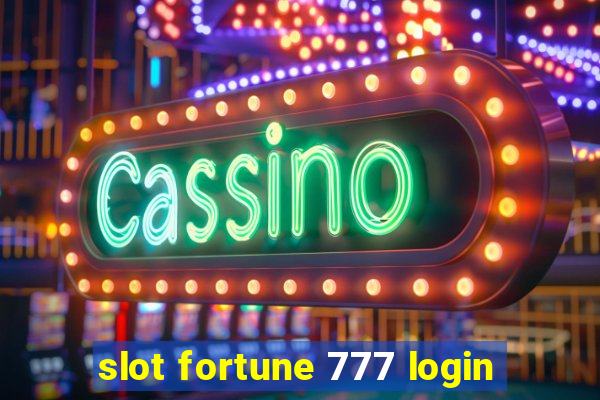 slot fortune 777 login