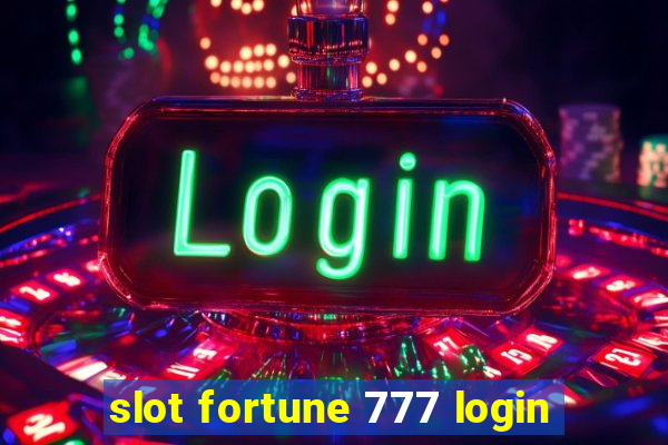 slot fortune 777 login