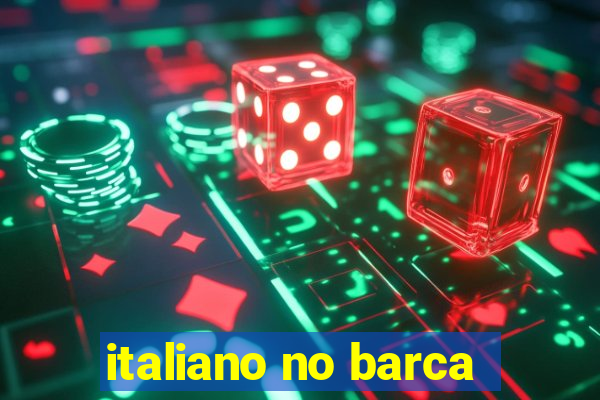 italiano no barca