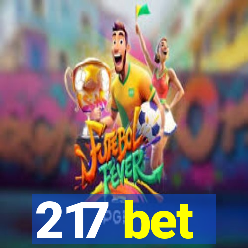 217 bet