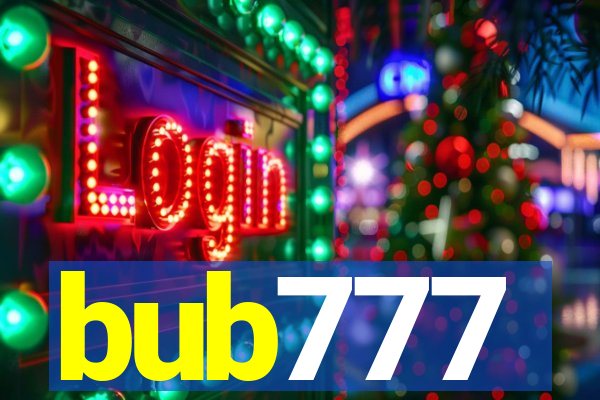 bub777