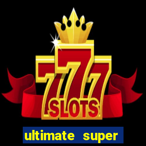 ultimate super reels slot