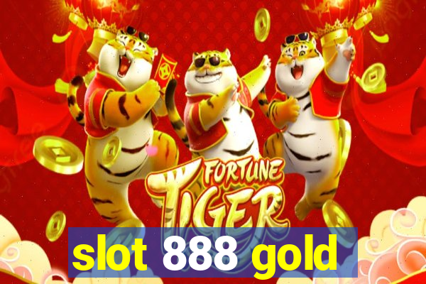 slot 888 gold