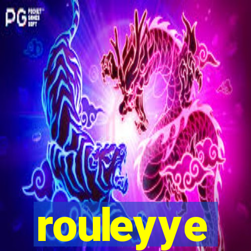 rouleyye