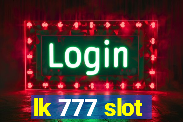 lk 777 slot