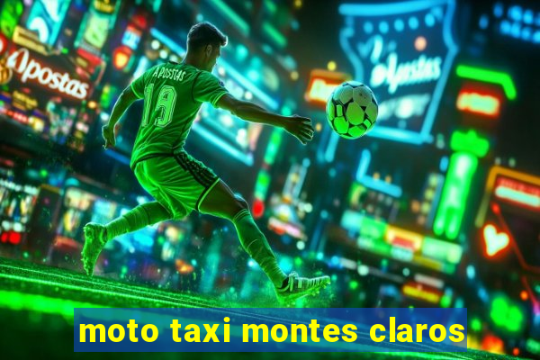 moto taxi montes claros